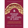 Aramaic Light on the Gospel of John