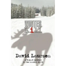 Winter Kill: A Tale of Survival in the Canadian North