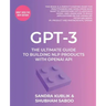 Gpt-3: The Ultimate Guide To Building NLP Products With OpenAI API