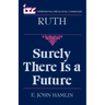 Ruth: Surely There Is a Future