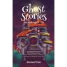 Ghost Stories for Kids Age 9 - 12