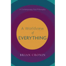 A Worldview of Everything: A Contemporary First Philosophy