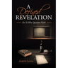 A Defined Revelation: For Ye Who Question Faith