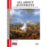 All about Austerlitz: The campaign, the battles, the places and the troops