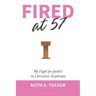 Fired at 57: My Fight for Justice in Christian Academia
