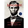 Vote Lincoln! the Presidential Campaign Biography of Abraham Lincoln, 1860; Restored and Annotated (Expanded Edition, Hardcover)