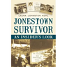 Jonestown Survivor: An Insider's Look