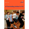 43 Team-Building Activities for Key Stage 2