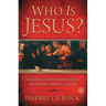 Who Is Jesus?: Linking the Historical Jesus with the Christ of Faith (Original)