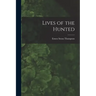 Lives of the Hunted