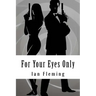 For Your Eyes Only