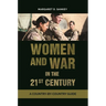 Women and War in the 21st Century: A Country-By-Country Guide