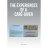 The Experiences of a Care-Giver