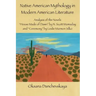 Native American Mythology in Modern American Literature: Analysis of the Novels "House Made of Dawn" by N. Scott Momaday and "Ceremony" by Leslie Marm