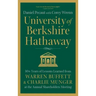 University of Berkshire Hathaway: 30 Years of Lessons Learned from Warren Buffett & Charlie Munger at the Annual Shareholders Meeting
