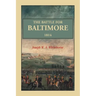 The Battle For Baltimore 1814