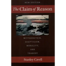 The Claim of Reason: Wittgenstein, Skepticism, Morality, and Tragedy