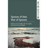 Spaces of War, War of Spaces