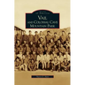 Vail and Colossal Cave Mountain Park