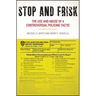 Stop and Frisk: The Use and Abuse of a Controversial Policing Tactic