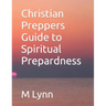 Christian Preppers Guide to Spiritual Prepardness
