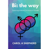 Bi the Way: Pastoring Bisexual Christians in Europe