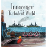 Innocence in a Turbulent World