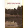 On the Wild Side: From the Anthropology of Hunter-Gatherers to Postmodern Foraging, Bushcraft and New-Age Nature Seekers