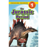 The Jurassic Period: Dinosaur Adventures (Engaging Readers, Level 1)