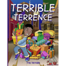 Terrible Terrence's Christmas Adventure!