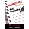 Unscripted Volume 1: The Beginning