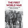 The First World War: A Marxist Analysis of the Great Slaughter