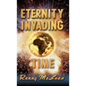 Eternity Invading Time