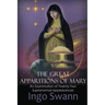 The Great Apparitions of Mary: An Examination of Twenty-Two Supranormal Appearances