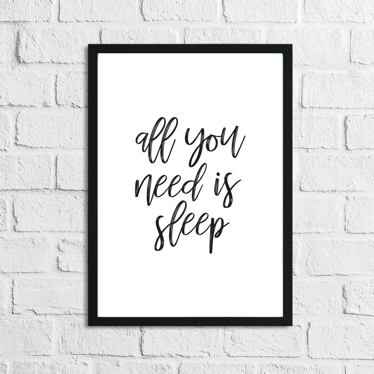 All You Need Is Sleep Bedroom Simple Decor Print by WinsterCreations™ Official Store