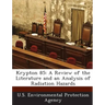 Krypton 85: A Review of the Literature and an Analysis of Radiation Hazards