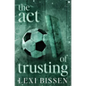 The Act of Trusting - Special Edition