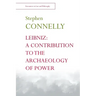 Leibniz: A Contribution to the Archaeology of Power