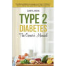 Type 2 Diabetes The Owner's Manual