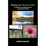 Natural Nashville: A Guide to the Greenways and Nature Parks