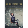 Girl Talk, Money Talk: The Smart Girl's Guide to Money After College