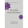 Everyday Connections: Reflections and Practices for Year C