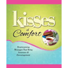 Kisses of Comfort: Heartwarming Messages That Bring Assurance & Encou