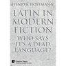 Latin in Modern Fiction: Who Says It's a Dead Language?