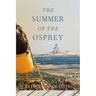The Summer of the Osprey