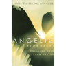 Angelic Encounters: Engaging Help from Heaven