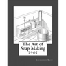 The Art of Soap Making