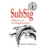 SubSig: Odyssey of an Organization