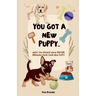 You got a new puppy