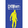 Detroit: Workers, Teachers, Lovers